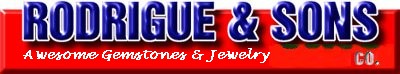 Awesome Gemstones by Rodrigue and Sons Co.